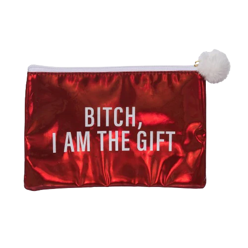 Bitch, I Am The Gift Cosmetic Bag